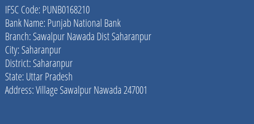 Punjab National Bank Sawalpur Nawada Dist Saharanpur Branch, Branch Code 168210 & IFSC Code Punb0168210