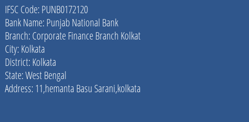 Punjab National Bank Corporate Finance Branch Kolkat Branch, Branch Code 172120 & IFSC Code PUNB0172120