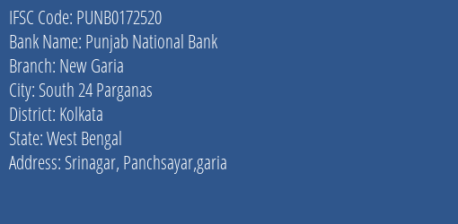 Punjab National Bank New Garia Branch, Branch Code 172520 & IFSC Code PUNB0172520
