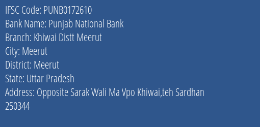 Punjab National Bank Khiwai Distt Meerut Branch, Branch Code 172610 & IFSC Code Punb0172610