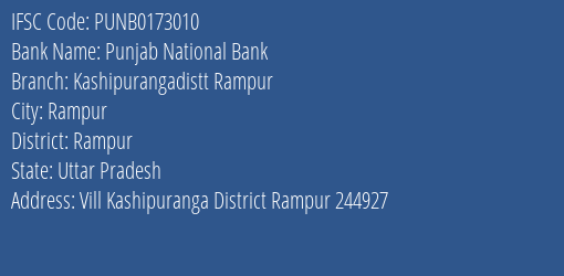 Punjab National Bank Kashipurangadistt Rampur Branch Rampur IFSC Code PUNB0173010
