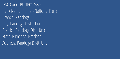 Punjab National Bank Pandoga Branch Pandoga Distt Una IFSC Code PUNB0173300