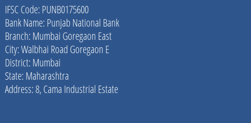 Punjab National Bank Mumbai Goregaon East Branch, Branch Code 175600 & IFSC Code PUNB0175600