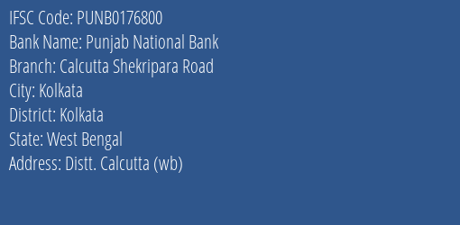 Punjab National Bank Calcutta Shekripara Road Branch Kolkata IFSC Code PUNB0176800
