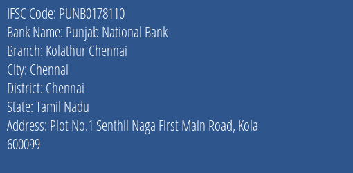 Punjab National Bank Kolathur Chennai Branch, Branch Code 178110 & IFSC Code PUNB0178110