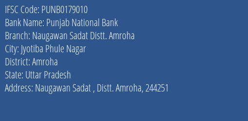 Punjab National Bank Naugawan Sadat Distt. Amroha Branch Amroha IFSC Code PUNB0179010
