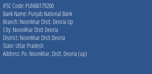 Punjab National Bank Noonkhar Distt. Deoria Up Branch Noonkhar Distt Deoria IFSC Code PUNB0179200