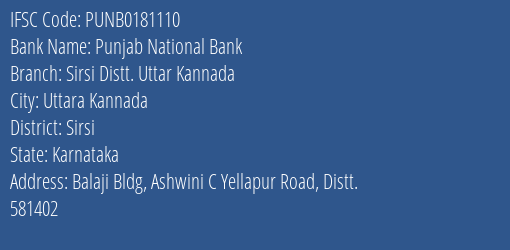 Punjab National Bank Sirsi Distt. Uttar Kannada Branch, Branch Code 181110 & IFSC Code PUNB0181110