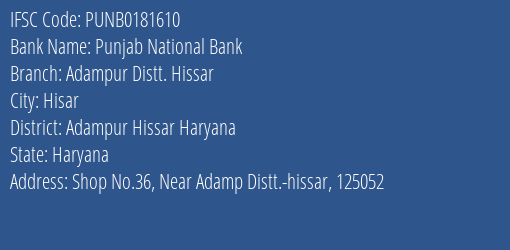 Punjab National Bank Adampur Distt. Hissar Branch, Branch Code 181610 & IFSC Code PUNB0181610