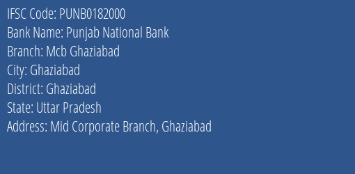 Punjab National Bank Mcb Ghaziabad Branch, Branch Code 182000 & IFSC Code PUNB0182000