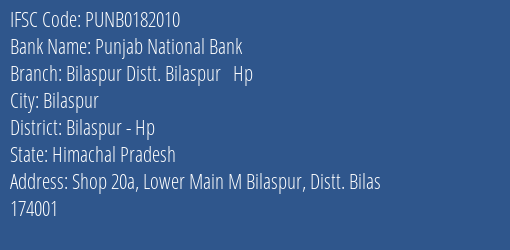 Punjab National Bank Bilaspur Distt. Bilaspur Hp Branch, Branch Code 182010 & IFSC Code PUNB0182010