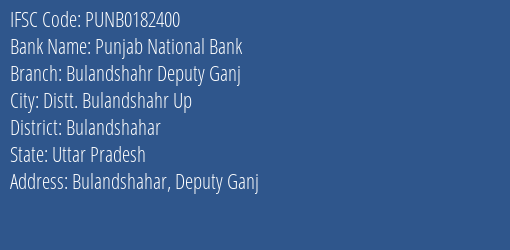 Punjab National Bank Bulandshahr Deputy Ganj Branch Bulandshahar IFSC Code PUNB0182400