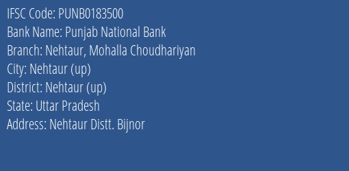 Punjab National Bank Nehtaur Mohalla Choudhariyan Branch, Branch Code 183500 & IFSC Code Punb0183500