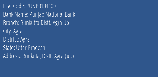 Punjab National Bank Runkutta Distt. Agra Up Branch, Branch Code 184100 & IFSC Code Punb0184100