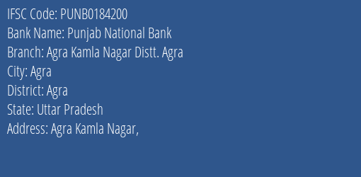 Punjab National Bank Agra Kamla Nagar Distt. Agra Branch, Branch Code 184200 & IFSC Code Punb0184200