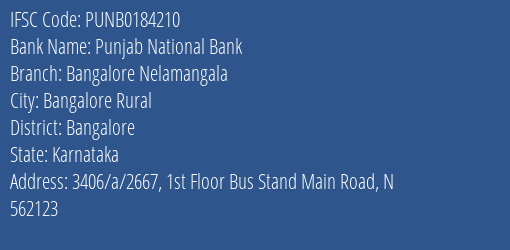 Punjab National Bank Bangalore Nelamangala Branch Bangalore IFSC Code PUNB0184210