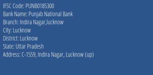 Punjab National Bank Indira Nagar Lucknow Branch Lucknow IFSC Code PUNB0185300
