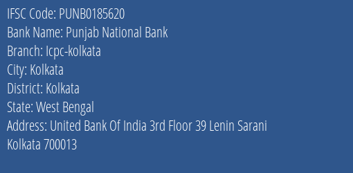 Punjab National Bank Icpc Kolkata Branch, Branch Code 185620 & IFSC Code PUNB0185620