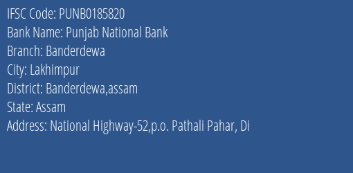 Punjab National Bank Banderdewa Branch Banderdewa Assam IFSC Code PUNB0185820
