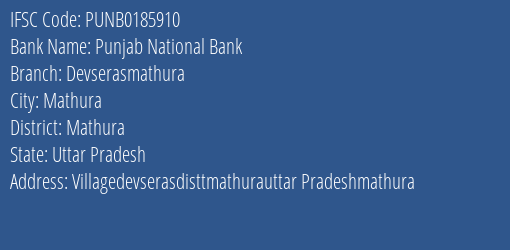 Punjab National Bank Devserasmathura Branch Mathura IFSC Code PUNB0185910