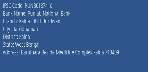 Punjab National Bank Kalna Distt Burdwan Branch Kalna IFSC Code PUNB0187410