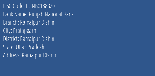 Punjab National Bank Ramaipur Dishini Branch, Branch Code 188320 & IFSC Code Punb0188320