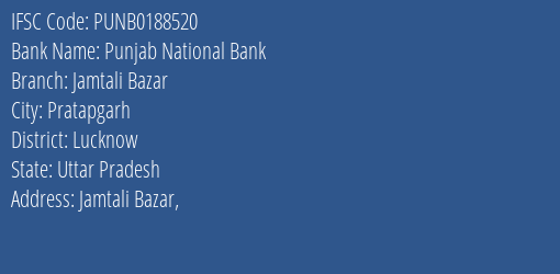 Punjab National Bank Jamtali Bazar Branch Lucknow IFSC Code PUNB0188520