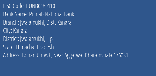 Punjab National Bank Jwalamukhi Distt Kangra Branch Jwalamukhi Hp IFSC Code PUNB0189110