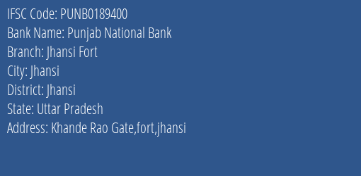Punjab National Bank Jhansi Fort Branch Jhansi IFSC Code PUNB0189400
