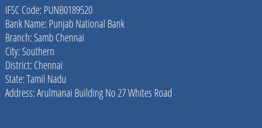 Punjab National Bank Samb Chennai Branch, Branch Code 189520 & IFSC Code PUNB0189520