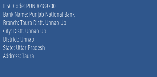 Punjab National Bank Taura Distt. Unnao Up Branch Unnao IFSC Code PUNB0189700