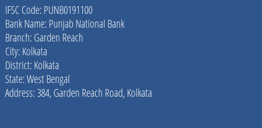 Punjab National Bank Garden Reach Branch, Branch Code 191100 & IFSC Code PUNB0191100