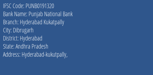 Punjab National Bank Hyderabad Kukatpally Branch, Branch Code 191320 & IFSC Code PUNB0191320