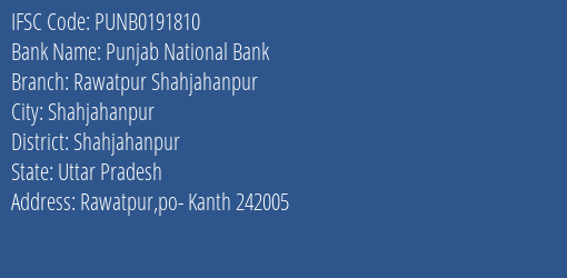Punjab National Bank Rawatpur Shahjahanpur Branch Shahjahanpur IFSC Code PUNB0191810