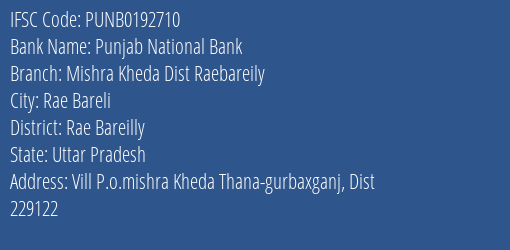 Punjab National Bank Mishra Kheda Dist Raebareily Branch Rae Bareilly IFSC Code PUNB0192710