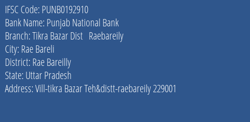 Punjab National Bank Tikra Bazar Dist Raebareily Branch Rae Bareilly IFSC Code PUNB0192910