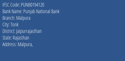 Punjab National Bank Malpura Branch, Branch Code 194120 & IFSC Code PUNB0194120