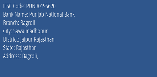 Punjab National Bank Bagroli Branch, Branch Code 195620 & IFSC Code PUNB0195620