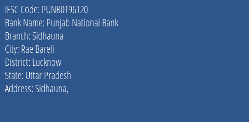 Punjab National Bank Sidhauna Branch Lucknow IFSC Code PUNB0196120