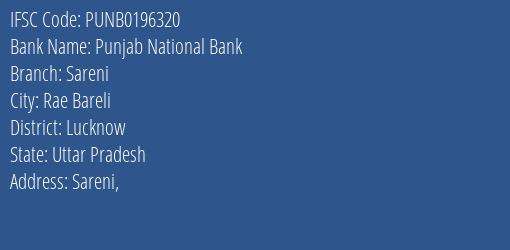 Punjab National Bank Sareni Branch Lucknow IFSC Code PUNB0196320