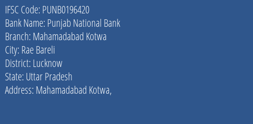 Punjab National Bank Mahamadabad Kotwa Branch Lucknow IFSC Code PUNB0196420