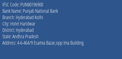 Punjab National Bank Hyderabad Kothi Branch, Branch Code 196900 & IFSC Code Punb0196900