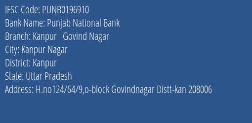 Punjab National Bank Kanpur Govind Nagar Branch Kanpur IFSC Code PUNB0196910