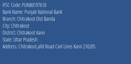 Punjab National Bank Chitrakoot Dist Banda Branch Chitrakoot Karvi IFSC Code PUNB0197610
