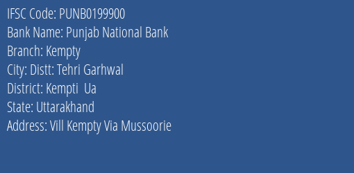 Punjab National Bank Kempty Branch Kempti Ua IFSC Code PUNB0199900