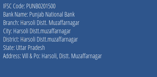 Punjab National Bank Harsoli Distt. Muzaffarnagar Branch Harsoli Distt.muzaffarnagar IFSC Code PUNB0201500