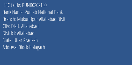 Punjab National Bank Mukundpur Allahabad Distt. Branch, Branch Code 202100 & IFSC Code Punb0202100