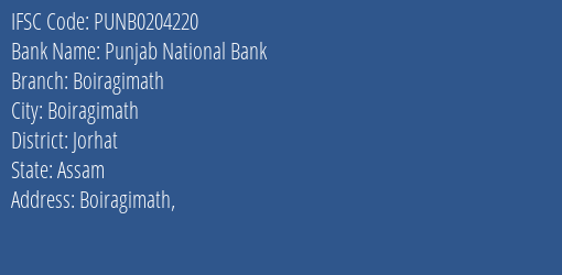 Punjab National Bank Boiragimath Branch Jorhat IFSC Code PUNB0204220