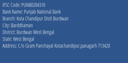 Punjab National Bank Kota Chandipur Distt Burdwan Branch Burdwan West Bengal IFSC Code PUNB0204310