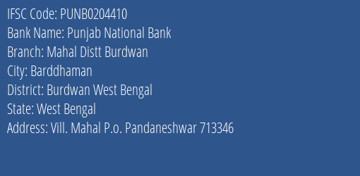 Punjab National Bank Mahal Distt Burdwan Branch Burdwan West Bengal IFSC Code PUNB0204410